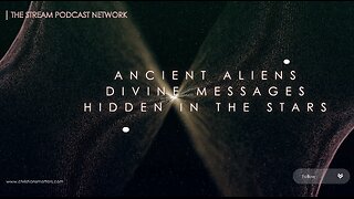 Ancient Aliens Divine Messages Hidden in the Stars.
