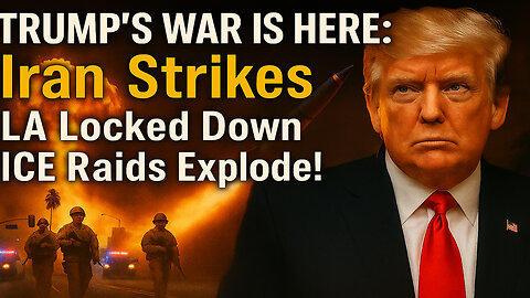 Trump’s Next War? LA Militarized, Raids Surge, and Israel Pounds Iran! (Enhanced)