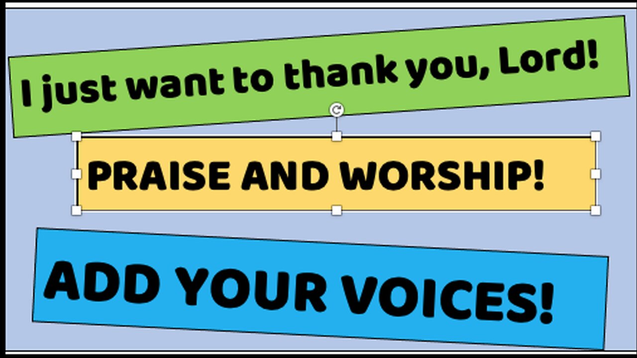 I just want to thank you Lord INSTRUMENTAL--Add your voices