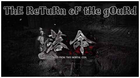 Nioh | ThE ReTuRn oF tHe gOuRd