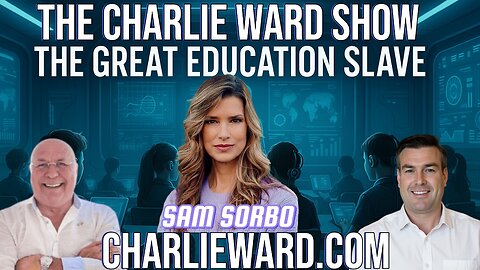 THE GREAT EDUCATION SLAVE WITH CHARLIE WARD , PAUL BROOKER & SAM SORBO