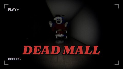 I got to 1000 points in Dead Mall. | Full Gameplay | No Commentary