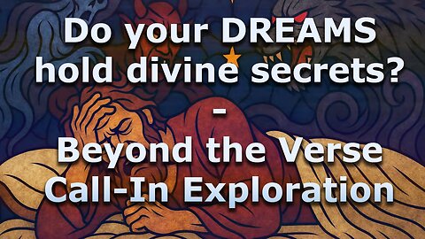Biblical Dreams Decoded: Do you Dream? Does God Still Speak This Way? | Call-In Show