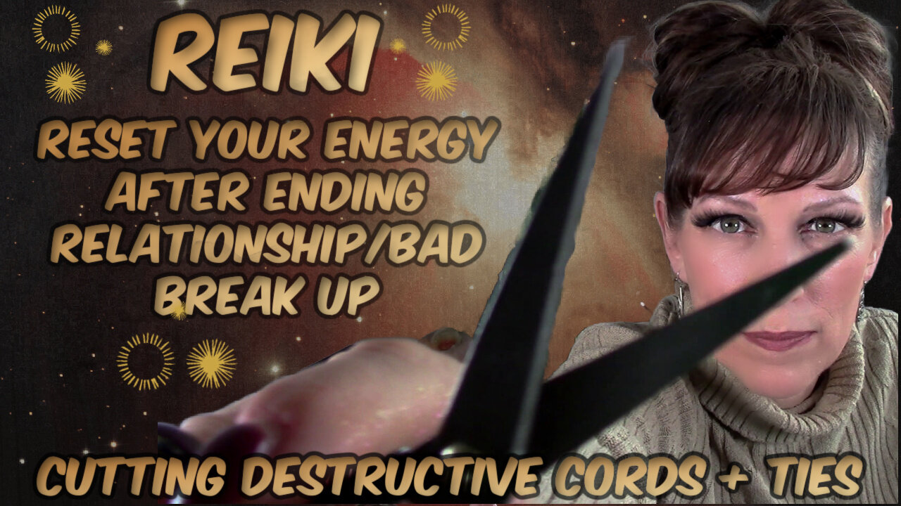 Reiki💚Healing From Painful Relationships😟Break Up Fall Out ✂ Plucking & Cutting Cords ✂
