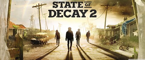 state of decay 2 ( E. 1) 6/05/25