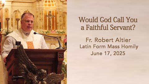 Would God Call You a Faithful Servant?