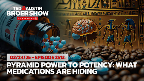 03/24/25 Pyramid Power to Potency: What Medications Are Hiding