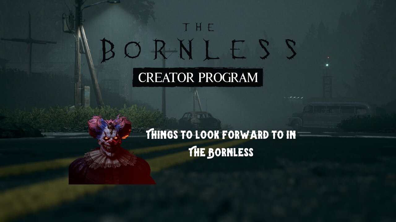 Things to look forward to in the Bornless