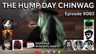 🔴The Hump Day Chin Wag🔴TV, Film, Gaming and News Podcast🔴Episode 083🔴