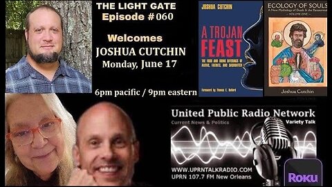 THE LIGHT GATE EPISODE #060: JOSHUA CUTCHIN