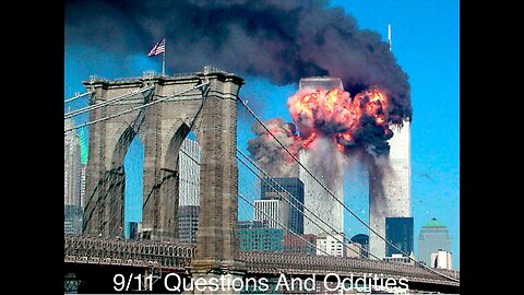 9/11 Questions And Oddities