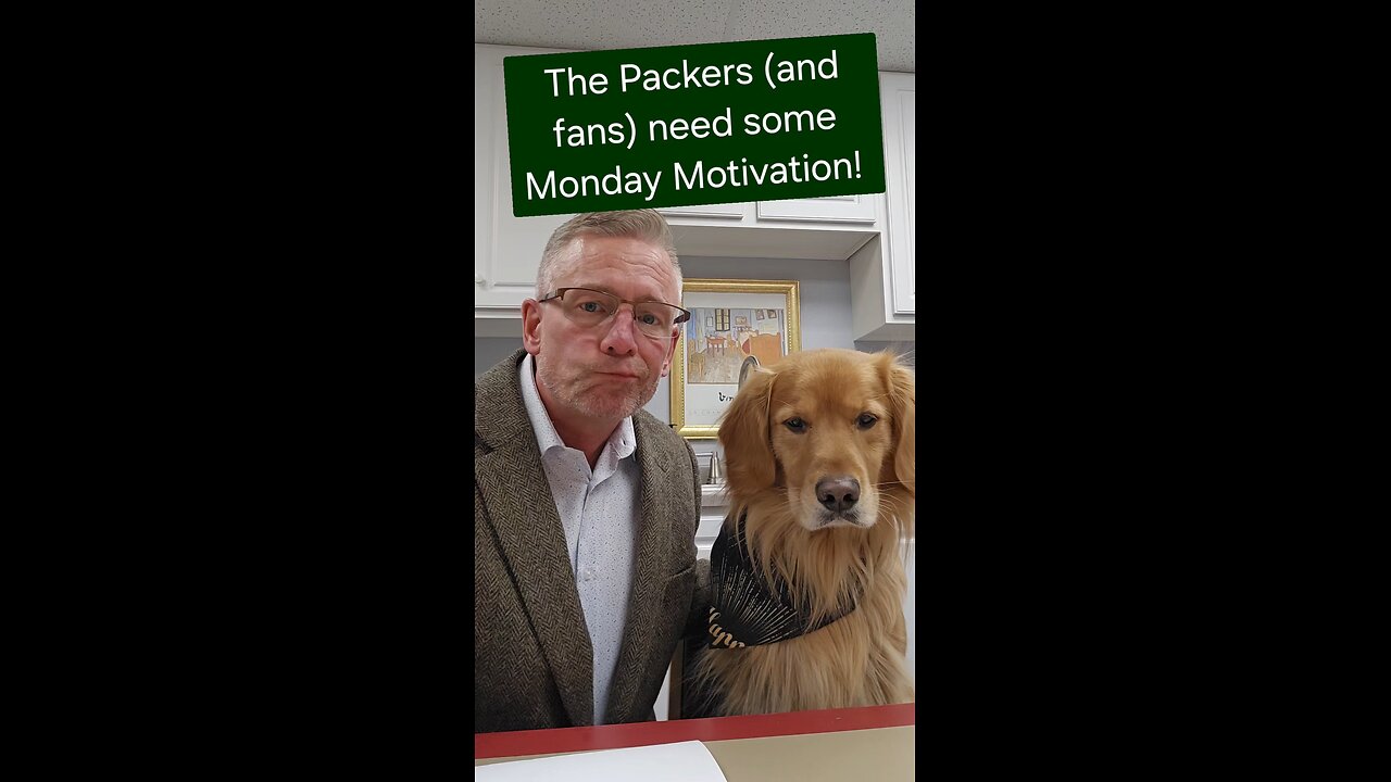 The Packers (and fans) need some Monday Motivation!