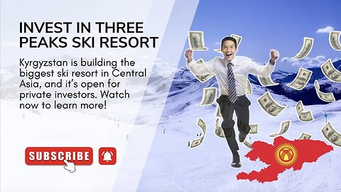 Invest in Three Peaks Ski Resort - Central Asia's Largest Ski Resort Project
