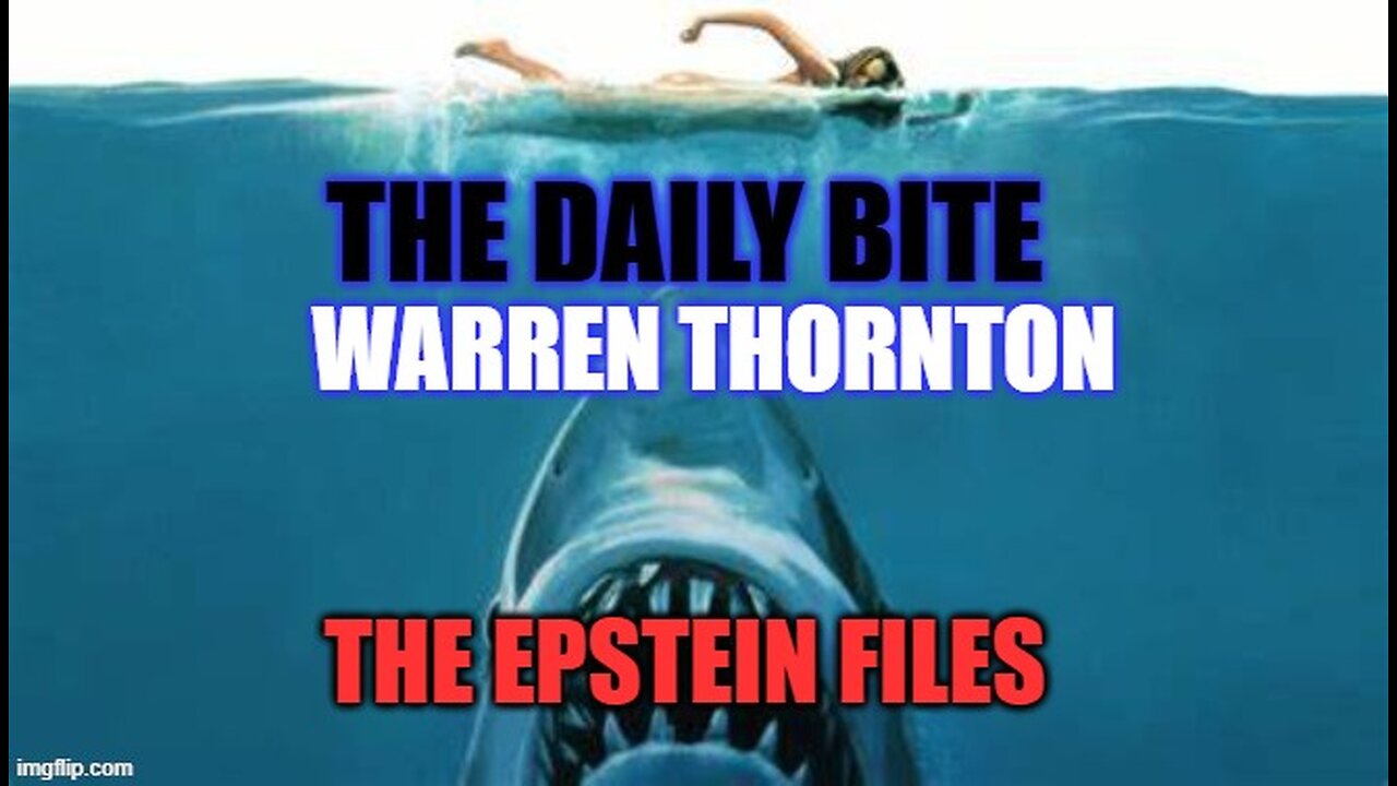 THE DAILY BITE EPSTEIN FILES WITH WARREN THORNTON
