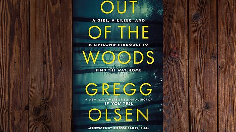 Out of the Woods by Gregg Olsen part 2