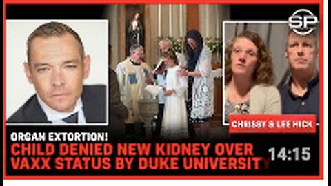 "Kidney Transplant Refusal for Unvaccinated Child Sparks Organ Extortion Debate"