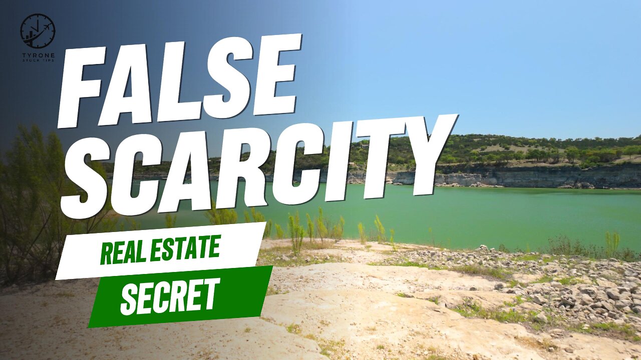 🏞️ They're NOT Making More Land Like THIS! (False Scarcity Real Estate Secret)