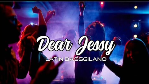DJ dear jessy - latin bassgilano