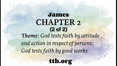James Chapter 2 (Bible Study) (2 of 2)