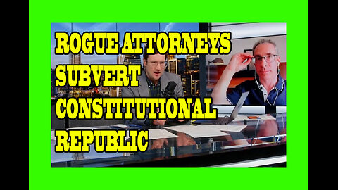 ROGUE ATTORNEYS SUBVERT CONSTITUTIONAL REPUBLIC, JASON GOODMAN w HARRISON SMITH 2025