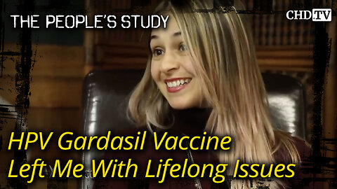 HPV Gardasil Vaccine Left Me With Lifelong Issues