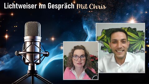 🎙Lichtweiser im Gespräch mit Chris am 03.12.2025 🌱💛