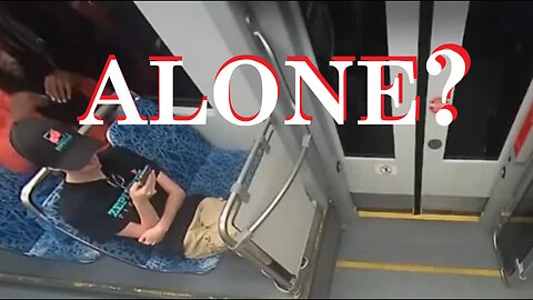 ALONE?