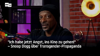 "Ich habe jetzt Angst, ins Kino zu gehen!" – Snoop Dogg über Transgender-Propaganda