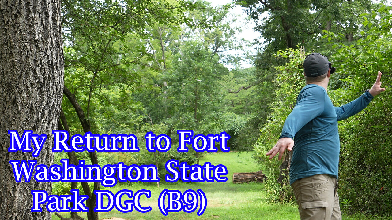 My Return to Fort Washington State Park DGC (B9)