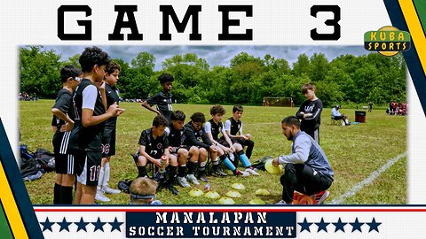 SOCCER | Game 3 - Manalapan Soccer Tournament 2025 | Small Steps Forward