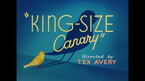 King-Size Canary (1947, animated short)