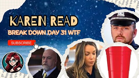 Karen Read Retrial Day 31