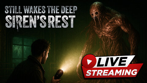 Live Horror Stream: Surviving Siren’s Rest | Still Wakes the Deep DLC
