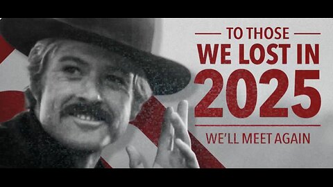 To Those We Lost In 2025. We'll Meet Again.