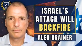 The Beginning of the END For Israel? 'It's Going to Be VERY Bloody': Alex Krainer