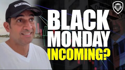 Black Monday Incoming - Watch This Before the Market Opens