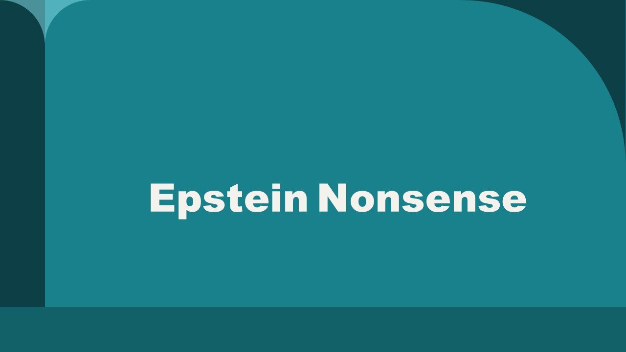 Epstein Nonsense