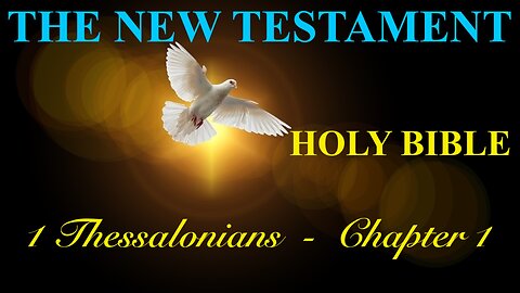 1 Thessalonians - Chapter 1 DAILY BIBLE STUDY {Spoken Word - Text - Red Letter Edition}