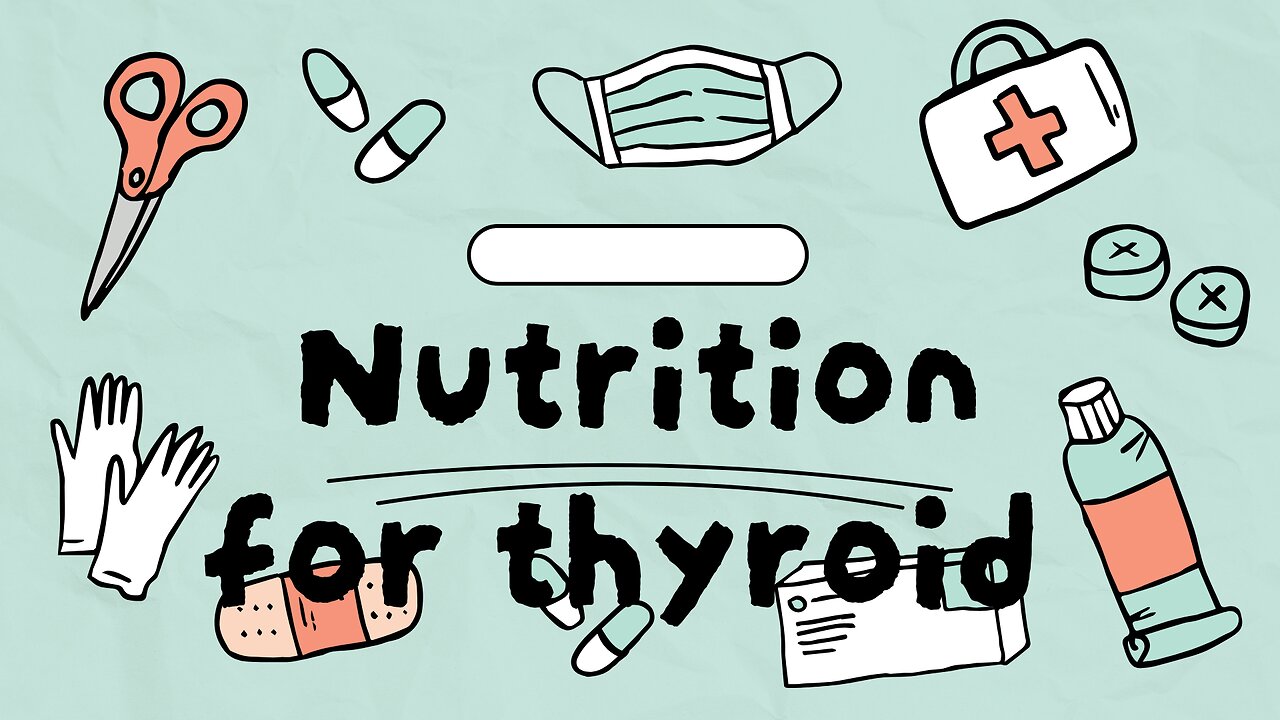 nutrition for the THYROID