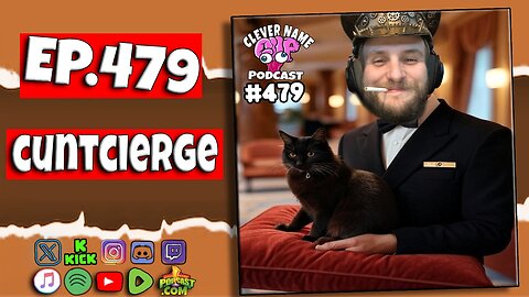 Cuntcierge - Clever Name Podcast #479