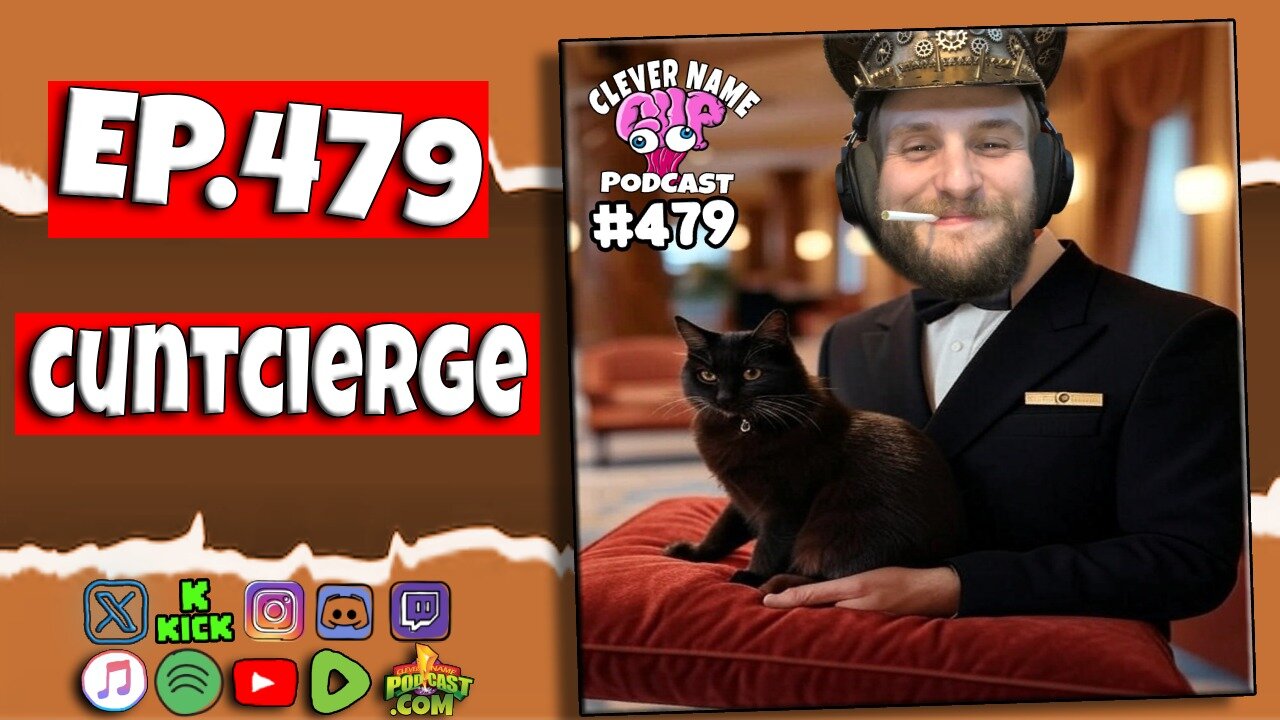 Cuntcierge - Clever Name Podcast #479