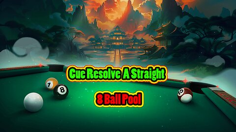 ✨ Cue Resolve – A Straight Table Session 8 Ball Pool