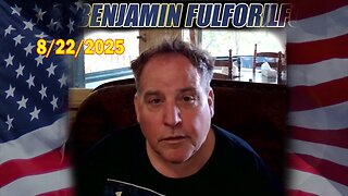 Benjamin Fulford Full Report Update Aug 22, 2025 - Benjamin Fulford Q&A Video