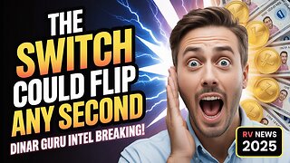 ⚡ The Switch Could Flip Any Second – Dinar Guru Intel BREAKING! 🏦 💥 Iraqi Dinar Rv News 2025