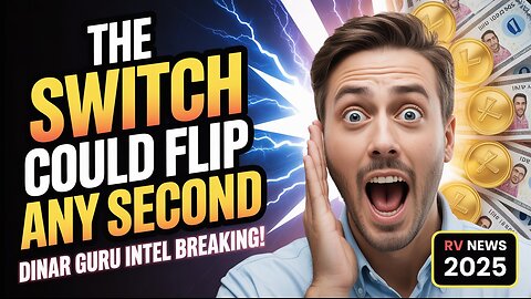 ⚡ The Switch Could Flip Any Second – Dinar Guru Intel BREAKING! 🏦 💥 Iraqi Dinar Rv News 2025