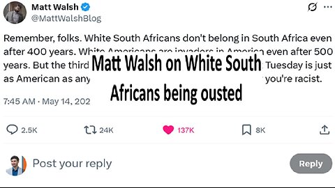 Matt Walsh tweet on South African refuges goes viral