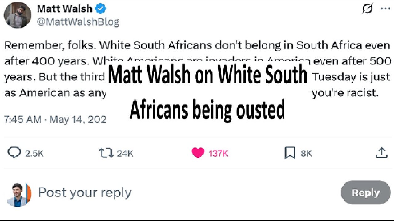 Matt Walsh tweet on South African refuges goes viral