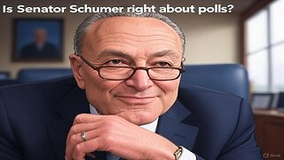 Is Senator Schumer right about polls? - AC Daily Show (Ep. 460)