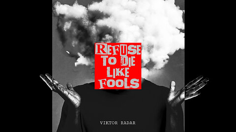 Viktor Radar - Refuse To Die Like Fools