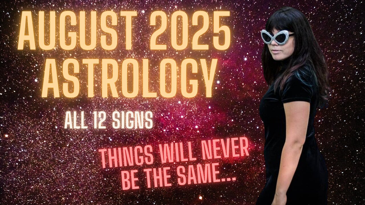 ☀️ AUGUST 2025 ASTROLOGY | All 12 Signs